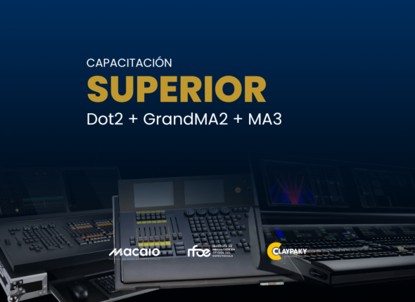 Certificación superior Consolas de iluminación MA3 DOT2 GRANDMA2 Programación de iluminación Diseño lumínico Iluminación para espectáculos Producciones en vivo Industria del entretenimiento Formación online